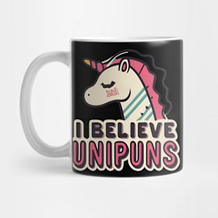 I believe unipuns Mug